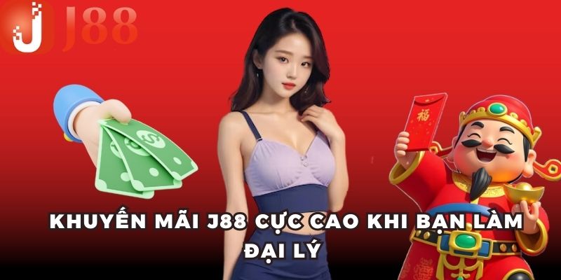 Khuyến mãi J88 cực cao khi bạn làm đại lý